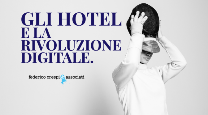 Gli Hotel e la rivoluzione digitale.